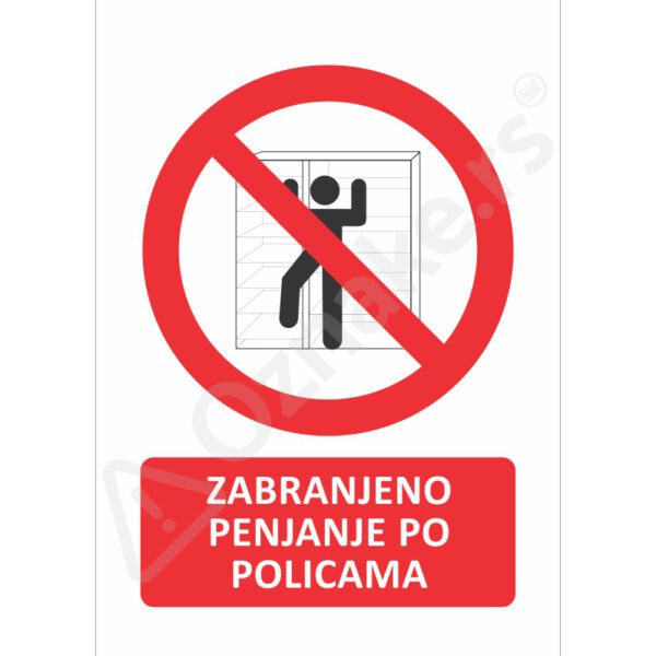 1 047 Penjanje Zabranjeno penjanje po policama