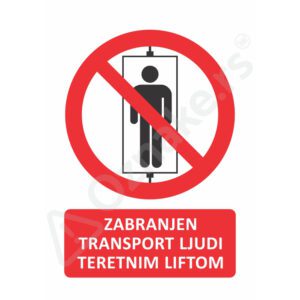 1 087 Teretni lift Zabranjen transport ljudi teretnim liftom
