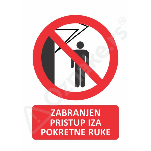 1 137 Pokretna ruka Zabranjen pristup iza pokretne ruke