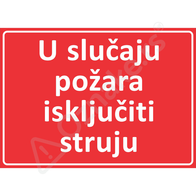 6 034 Iskljuciti struju U slučaju požara isključiti struju