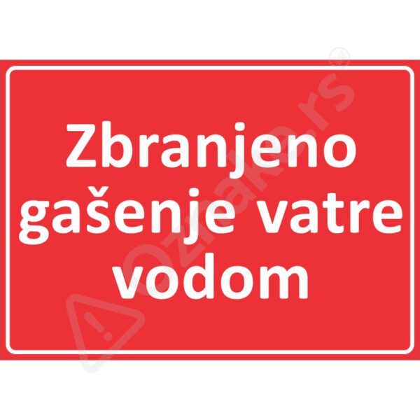 6 035 Zabranjeno gasenje vodom Zabranjeno gašenje vatre vodom